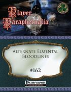 Player Paraphernalia #162 Alternate Elemental Bloodlines