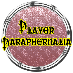 Player Paraphernalia