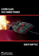 Quick Ship File: Catino Class Fast Armed Trader