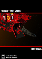 Plot Hook: Project Fair Value