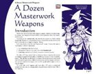 A Dozen Masterwork Weapons