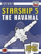 Future: Starship 5 -- The Havamal