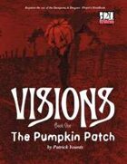 Visions 1: The Pumpkin Patch