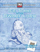 Adventure Locations: Ice Tomb of the Dwarf Lord