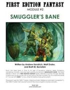 First Edition Fantasy: Smuggler's Bane