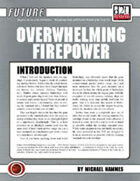 Future: Overwhelming Firepower
