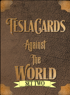 TeslaCards Against The World Set 2