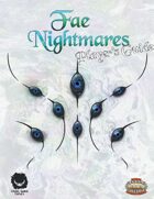 Fae Nightmares: Player's Guide
