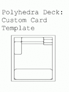 Polyhedra Deck-Custom Card Template