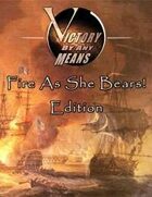 VBAM: Fire As She Bears! Edition