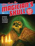 Tales From The Magician\'s Skull #1