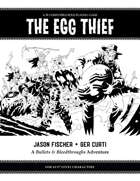 Bullets & Bleedthroughs: The Egg Thief
