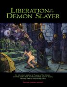 Liberation of the Demon Slayer