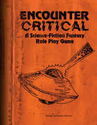 Encounter Critical: A Science-Fiction Fantasy Role Play Game