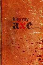 Kiss My Axe Bundle [BUNDLE]
