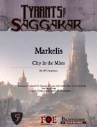 Tyrants of Saggakar: Markelis City-in-the-Mists