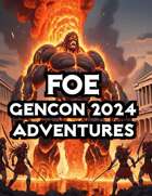 Gencon 2024 FOE Adventures