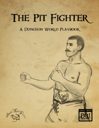 The Pit Fighter Dungeon World Playbook