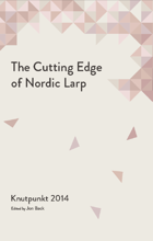 The Cutting Edge of Nordic Larp