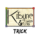 Kitsune: of Foxes and Fools Revised Tricks