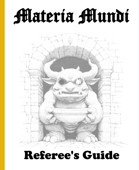 Materia Mundi: Referee's Guide