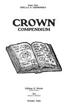 Crown Compendium #1 - Spells & Grimoire