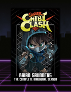 Super Chibi Clash: Complete Inaugural Season