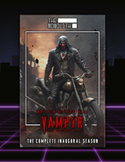Vampyr, the Second Race / Complete Inaugural Season