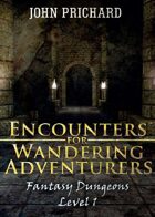 Encounters for Wandering Adventurers (Fantasy Dungeons)