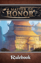 A Matter of Honor Rulebook