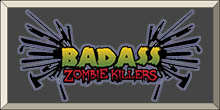 Badass Zombie Killers