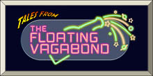 Tales From The Floating Vagabond