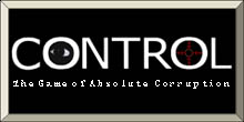 Control: The Game of Absolute Corruption