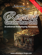 Rewards Greater than Gold
