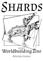 Shards: Worldbuilding Zine - Issue #2