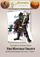 The Hostage Treaty - A Dwarven Phylactery of the Deathless One - Compatible with 13th Age
