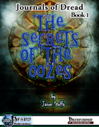 Journals of Dread Book 1: Secrets of the Oozes