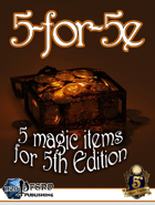 5-for-5e Book 1: 5 Magic Items for 5th Edition