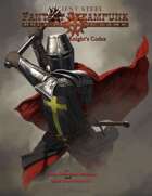 Knight's Codex for Ancient Steel Fantasy Steampunk