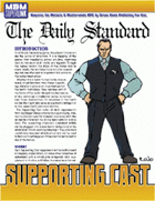 Supporting Cast: The Daily Standard (M&M Superlink)