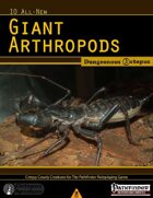 10 All-New Giant Arthropods