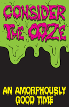 Consider the Ooze