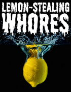 Lemon-Stealing Whores