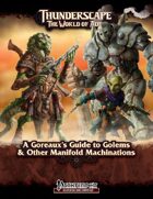 Thunderscape: A Goreaux's Guide to Golems