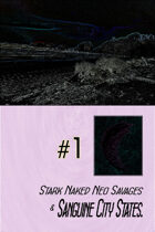 Stark Naked Neo Savages and Sanguine City States vol 1