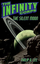 The Infinity Corps: The Silent Moon