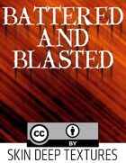 Skin Deep Texture 1: Battered and Blasted