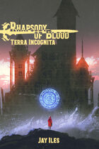 Rhapsody of Blood: Terra Incognita