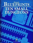 0one's Blueprints: Ten Small Dungeons
