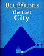 0one's Blueprints: The Lost City